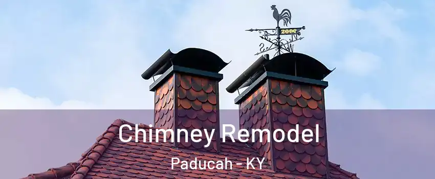  Chimney Remodel Paducah - KY
