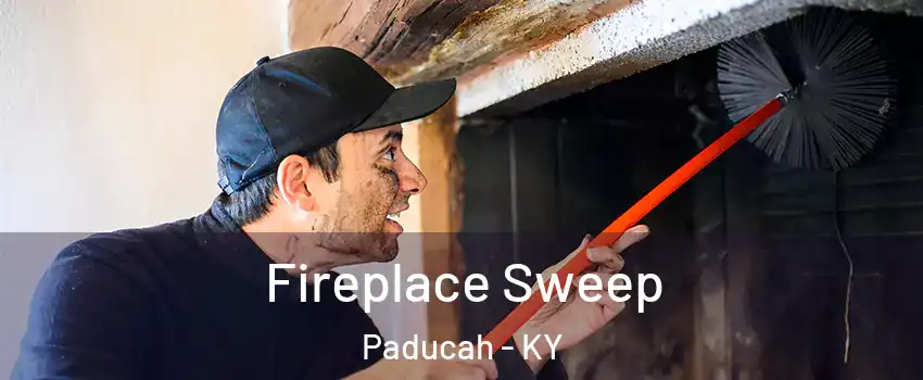  Fireplace Sweep Paducah - KY