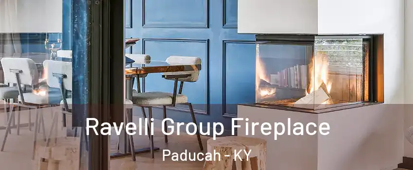  Ravelli Group Fireplace Paducah - KY