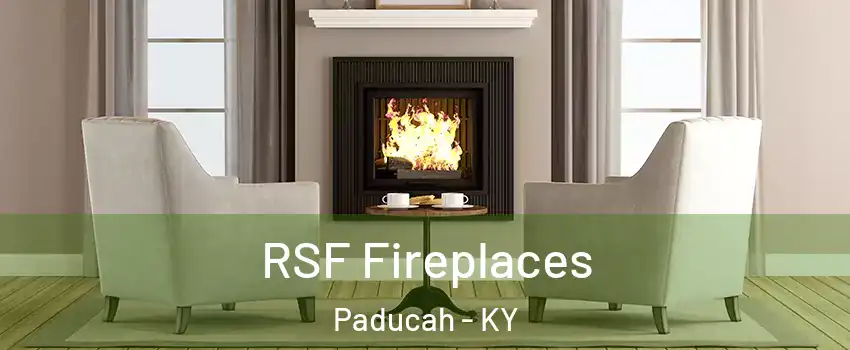  RSF Fireplaces Paducah - KY
